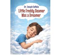 Little Freddy Beamer Was a Dreamer