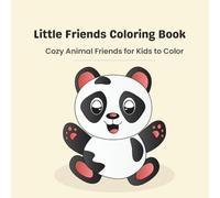 Little Friends Coloring Book: Cozy Animal Friends for Kids to Color (Animal Friends Coloring Series)