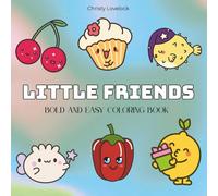 Little Friends: Coloring Book for Adults and Teens Featuring Cute Animal with Easy and Simple Designs for Relaxation (Bold & Easy Coloring)