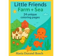 little friends farm +sea: Coloring Book for Little Explorers (24 Images) (Animal Worlds for Little Explorers Coloring Series)