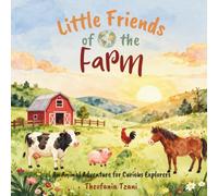 Little Friends of the World: Farm: Farm Animals for Kids Ages 2-6 | A Farm Adventure for Curious Explorers