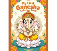 “Little Ganesha: A Devotional Coloring Book for Kids”: 20+ Pages of Fun Coloring Book
