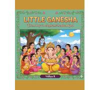 Little Ganesha: From Boy to Elephant-headed God (Coloring Books: Indian Mythology)