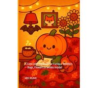 Little Garden Adventures: A Cute Coloring Book for Curious Toddlers - Bugs, Flowers & Smiles Inside!