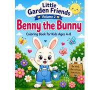 Little Garden Friends: Benny the Bunny Coloring Book for Kids Ages 4-8