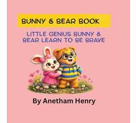 Little Genius Bunny and Bear Learn To Be Brave