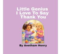 Little Genius: I Love To Say Thank You