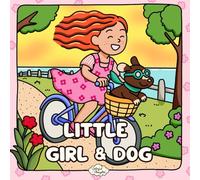 Little Girl & Dog: Super Cute Simple Scenes to Color & Relax - Kids Coloring Book