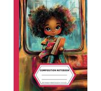 Little Girl Traveling With Words and Wonder Composition Notebook: 150 Pages, Wide Ruled, 7.5 X 9.25 inches, Designed to Spark Curiosity and Imagination.