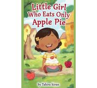 Little Girl Who Eats Only Apple Pie