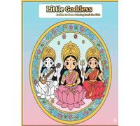 Little Goddesses - Indian Goddess Coloring Book for Kids: 20+ Cute Coloring Pages of Hindu Goddesses with Names | Ages 3-8 | Fun Devotional Activity Book”