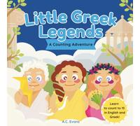 Little Greek Legends, Greek-English Counting Book: A Counting Adventure