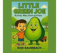 Little Green Joe: Emily, Abby, Rosie and Papa