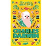 Little Guides to Great Lives: Charles Darwin
