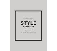 The Little Box of Style II: (set 4 vol): 18 (Little Guides to Style II: A Historical Review of Four Fashion Icons)