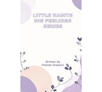 Little Habits, Big Feelings Series