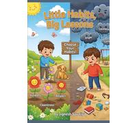 Little Habits, Big Lessons