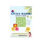 Little Hands Activity Book: Fun & Educational Activities for Kids ages 3_5| Tracing ,Alphabet,Numbers, Coloring,Mazes & Early Learning Book|