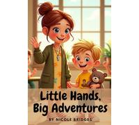 Little Hands, Big Adventures
