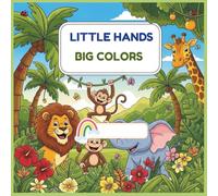 Little Hands Big Color: Fun Jungle Ocean Animal Coloring Book for Kids Ages 3 to 8