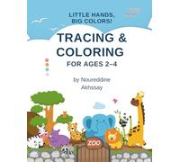 Little Hands, Big Colors! Tracing & Coloring for Ages 2-4