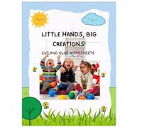 Little Hands, Big Creations!: Cut and Glue Worksheet for Kids