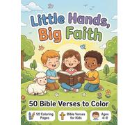 Little Hands, Big Faith: 50 Bible Verses to Color