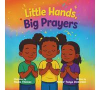 Little Hands, Big Prayers