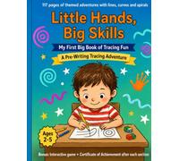 Little hands, Big Skills Pre-Writing Strokes Activity Book: Pre-Writing Fun: Build Pencil Control and Confidence with Simple Tracing Activities for Little Learners