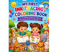 Little Hands Ink Tracing Workbook for Ages 3-5: A Preschool Fine Motor Skills Activity Book with Dotted Line Practice, Shape Tracing, Pencil Control Exercises and Fun Coloring Pages
