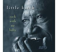Little Hatch - Rock It With Me Baby