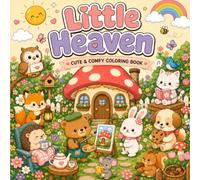 Little Haven: A Cozy Adventure Coloring Book for Teens & Adults | Cute Miniature Worlds for Relaxation, Stress Relief & Mindfulness