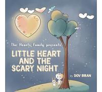 Little Heart and the Scary Night (The Hearts Family of Hearts Island)