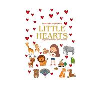 Little Hearts: 20 gentle stories with morals