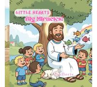 Little Hearts, Big Miracles!