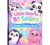 Little Hearts, Big Smiles Toddler Coloring Book