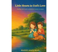 Little Hearts in God's Love: Guiding little hearts in faith from sunrise to sunset
