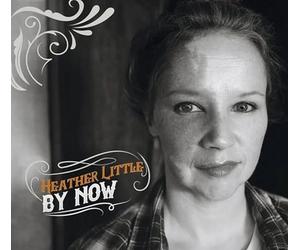 Little, Heather - By Now