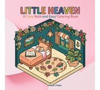 Little Heaven: A Bold and Easy Coloring Book for Kids and Adults: Simple and Cute Aesthetic Scenes, Cozy Hygge Spaces, and Relaxing Rooms for Stress Relief
