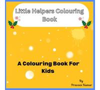 Little Helpers Colouring Book: Cute Animals Doing Helpful Everyday Jobs