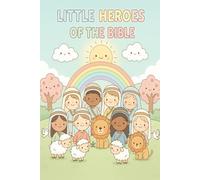 Little Heroes of the Bible