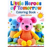 Little Heroes of Tomorrow - 2025 Edition
