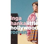 Little Hollywood: Roman | Laut GLAMOUR 'die vielleicht beste Coming-of-Age-Story des Jahres 2026' | der Sommer-Roman 2026 | Für Fans von Caroline Wahl und Benedict Wells