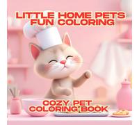Little Home Pets Fun Coloring: 30 Simple Black and White Coloring Pages for Kids Ages 4-12 | Size 8.5 x 8.5 Inches