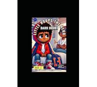 Little Hoops The Hero: Dark Doubt Book 2 (Little Hoops The Hero: A Series)