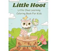 Little Hoot: Little Owls Learning Coloring BookFor Kids, ABC and 123