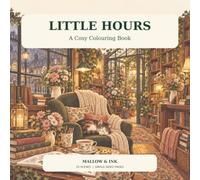 Little Hours: A Cosy Colouring Book
