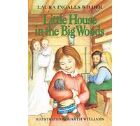 Little House in the Big Woods: 1 (Little House-the Laura Years, 1)