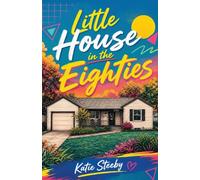 Little House in the Eighties