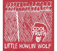 Little Howlin' Wolf - Cool Truth (Reissue) [VINYL] [Vinilo]